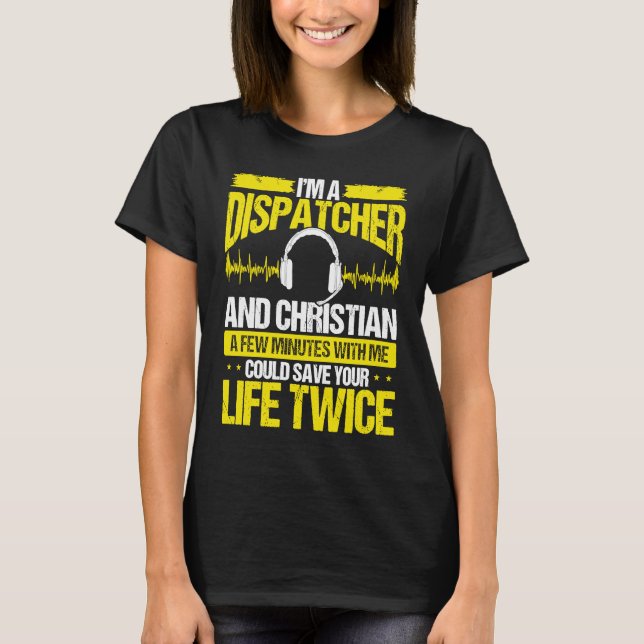 Camiseta 911 Dispatcher Christian Thin Gold Line Dispatch O (Frente)