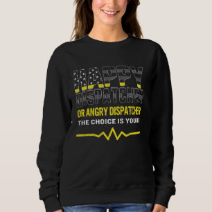 Camiseta 911 Dispatcher Feliz Ou Irritado A Escolha É Sua