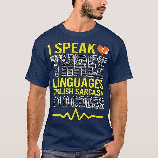 Camiseta 911 Dispatcher Speak 3 Languages 10 Codes (Frente)