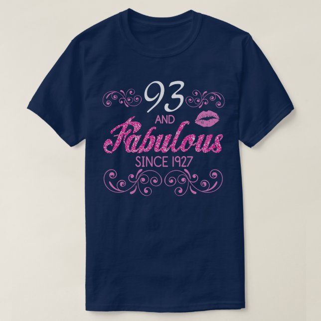 Camiseta 93 Anos E Fabuloso Desde 1927 Feliz Aniversário (Frente do Design)