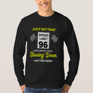 Camiseta 96.º Birthday Speed Limit Sign 96 mph Funny Drivin