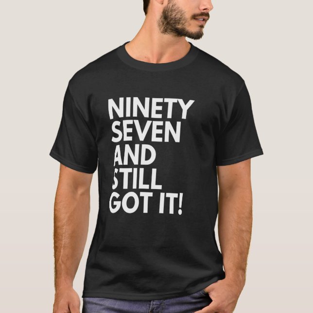 Camiseta 97 Anos E Ainda Consegui 97 97 Bi (Frente)