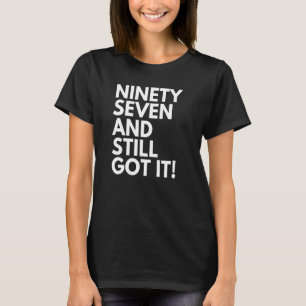 Camiseta 97 Anos E Ainda Consegui 97 97 Bi