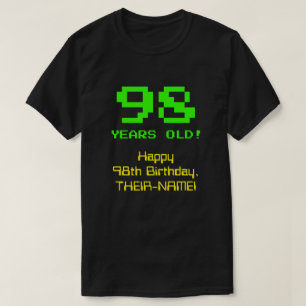 Camiseta 98.o Aniversário: Divertido, Olho De 8 Bits, Nerd