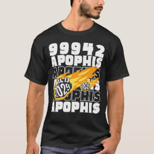 Camiseta 99942 APÓPHIS Asteroide 2029 2036