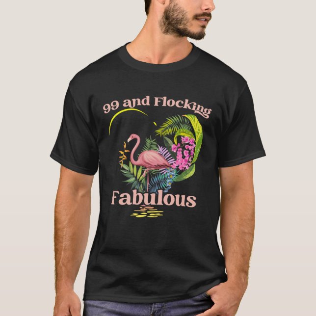 Camiseta 99 anos de idade e flagrante Flamingo Birthd (Frente)