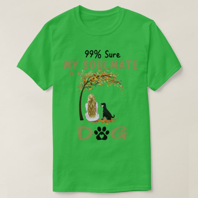 Camiseta 99 Certeza Que Meu Colmate É Um Cachorro Esqunauze (Frente do Design)