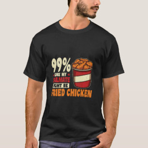 Camiseta 99 Certo Meu Parceiro Ideal Pode Ser Frango Frito