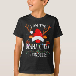 Camiseta 99 Eu Sou a Rainha do Drama Rena de Natal Família