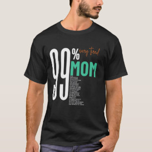 Camiseta 99, muito cansada, super adorável lista de trabalh