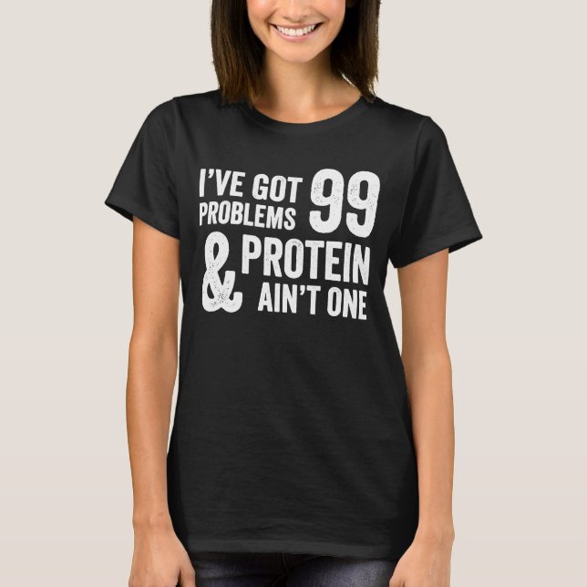 Camiseta 99 Problemas Mas Proteína É Um Vegan Vegetariano (Frente)