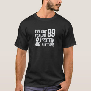 Camiseta 99 Problemas Mas Proteína Não É Um Vegetariano Veg