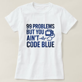 Camiseta 99 problemas, mas você não codifica Blue EMT