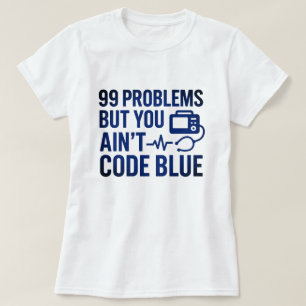 Camiseta 99 problemas, mas você não codifica Blue EMT