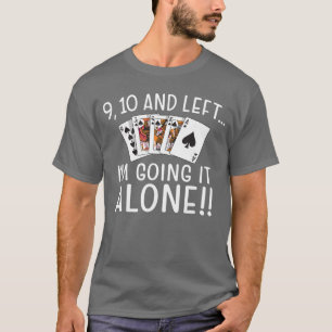 Camiseta 9 10 e Esquerda Estou Indo Sozinho Carta de Jogado