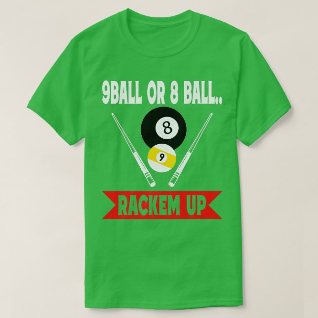 Camiseta 9 Ball Ou 8 Ball Rackem Engraçado Piscina Billiers (Frente do Design)