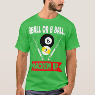 Camiseta 9 Ball Ou 8 Ball Rackem Engraçado Piscina Billiers