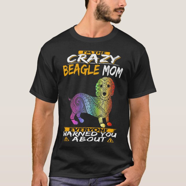 Camiseta 9 Eu Sou a Mãe Louca do Beagle 108 (Frente)