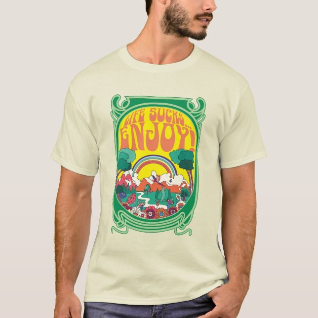 Camiseta (A) A Vida é uma Droga...Aproveite! (Frente)
