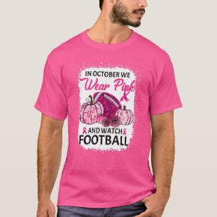 Camiseta A Abóbora Cai Em Outubro Nós Vestimos Rosa E Olham