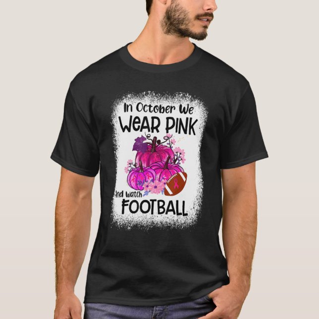 Camiseta A Abóbora Cai Em Outubro Nós Vestimos Rosa E Olham (Frente)