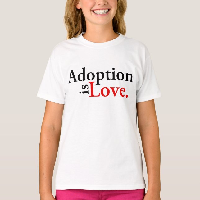 Camiseta A adopção é amor (Frente)