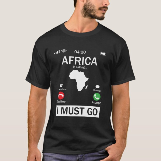 Camiseta A África Está Ligando E Eu Tenho Que Ir Engraçado  (Frente)