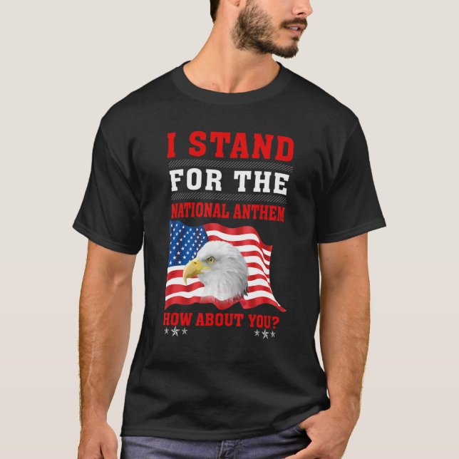 Camiseta A Águia Americana Eu Sou A Favor Do Hino Nacional  (Frente)