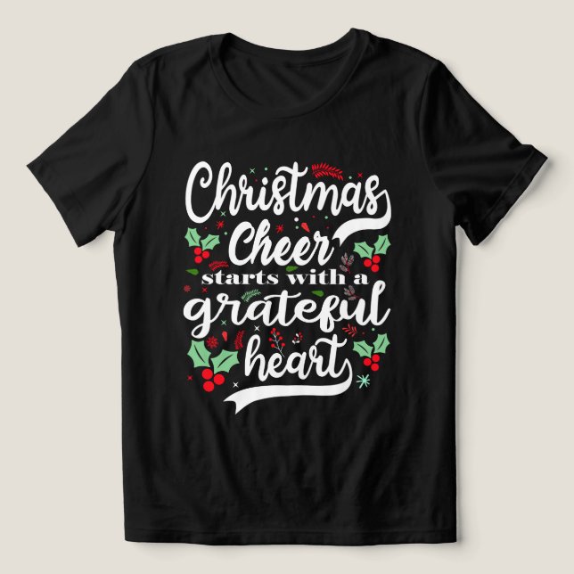 Camiseta A alegria de Natal começa com um Grateful. (Design frontal)