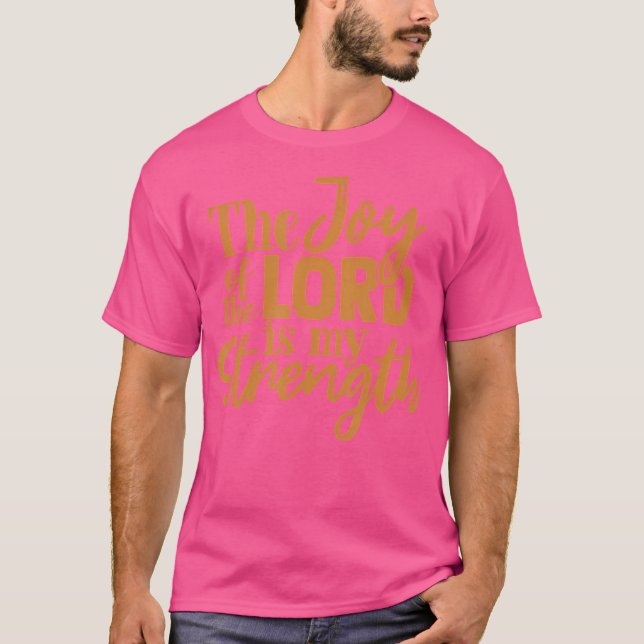 Camiseta A Alegria Do Senhor É A Minha Força (Frente)