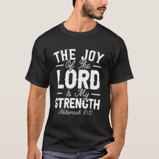 Camiseta A Alegria Do Senhor É A Minha Força, Christian Bel