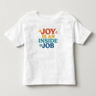 Camiseta A alegria é um trabalho interno