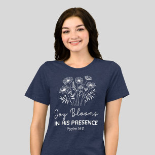 Camiseta A Alegria Floresce em Sua Presença Salmo 16:11 Flo