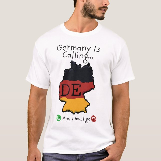 Camiseta A Alemanha Está Chamando E Eu Preciso Ir (Frente)