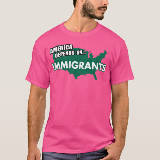 Camiseta A AMÉRICA Depende de Imigrantes