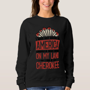 Camiseta A América Era Nascer Em Minha Terra Eu Sou Cheroke