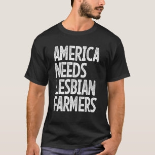 Camiseta A América Precisa de Fazendeiras Lésbicas 2