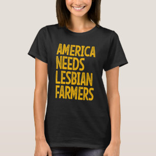 Camiseta A América Precisa de Fazendeiras Lésbicas_4
