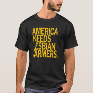 Camiseta A América Precisa de Fazendeiras Lésbicas Gays Faz