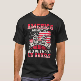 Camiseta A América Sem Os Soldados Será Deus Sem Ele
