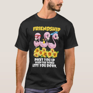 Camiseta A Amizade Te Pega Quando O Mundo Te Deixa Fazer