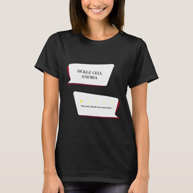 Camiseta A Anemia Das Células Falsiformes Revê-La Muito Mal (Frente)