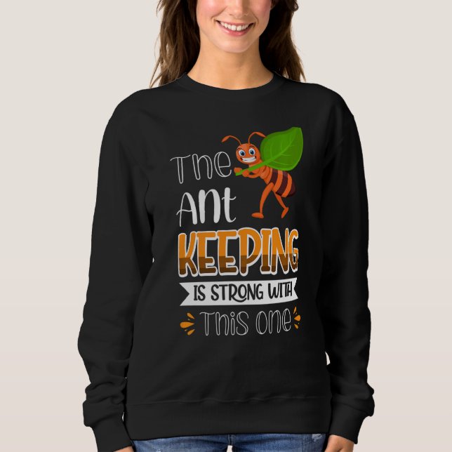 Camiseta A Ant Keeping Está Forte Com Esta (Frente)