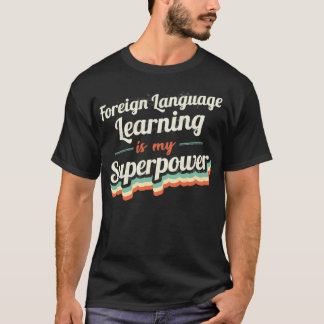 Camiseta A aprendizagem de línguas estrangeiras é a minha s