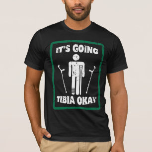 Camiseta A aprovação da tíbia do pé quebrado obtem logo