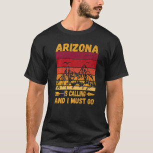 Camiseta A arizona Está Ligando E Preciso Ir Para Montanhas