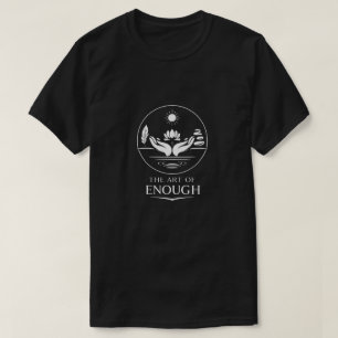 Camiseta A Arte do Suficiente