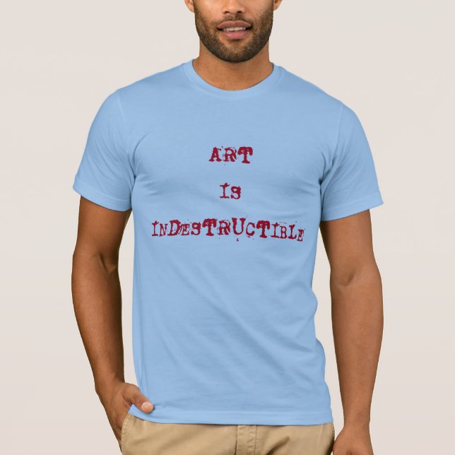 CAMISETA A ARTE É INDESTRUÍVEL (Frente)