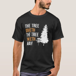 Camiseta A Árvore Dá A Árvore E A Arrancagem Se Afasta, Dis