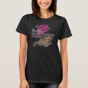 Camiseta A Atriz Musical Da Broadway Deixa-Os Na Broadway G